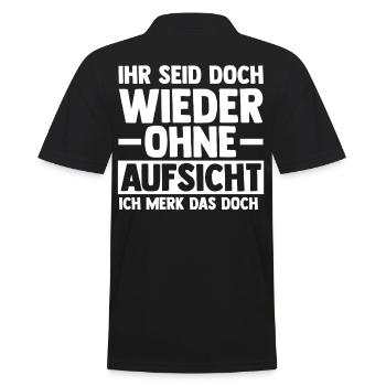 Ihr Seid Doch Wieder Ohne Aufsicht - Männer Poloshirt - Schwarz - Hinten - Kai (181cm)