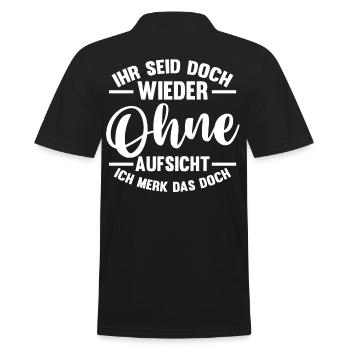 Ihr Seid Doch Wieder Ohne Aufsicht - Männer Poloshirt - Schwarz - Hinten - Kai (181cm)