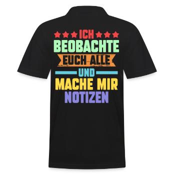 Ich Beobachte Euch Alle Und Mache Mir Notizen - Männer Poloshirt - Schwarz - Hinten - Kai (181cm)
