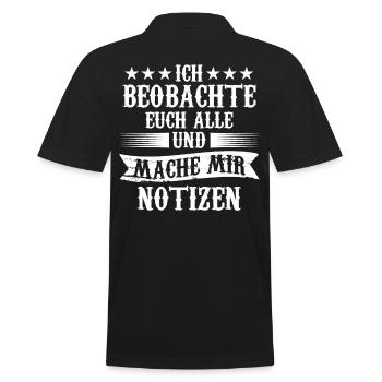 Ich Beobachte Euch Alle Und Mache Mir Notizen - Männer Poloshirt - Schwarz - Hinten - Kai (181cm)