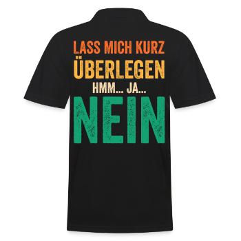 Lass mich kurz überlegen NEIN - Männer Poloshirt - Schwarz - Hinten - Kai (181cm)