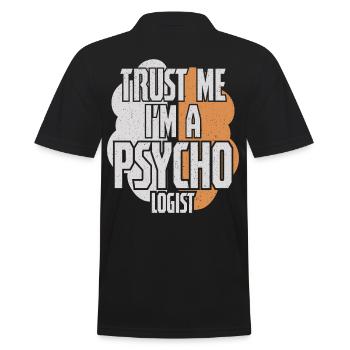 Trust Me Im A Psycho Logist - Männer Poloshirt - Schwarz - Hinten - Kai (181cm)