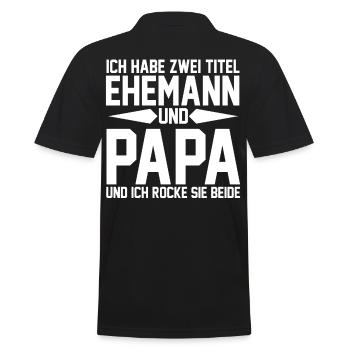 Ich Habe Zwei Titel Ehemann Und Papa - Männer Poloshirt - Schwarz - Hinten - Kai (181cm)