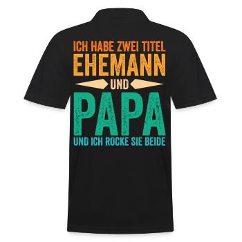 Ich Habe Zwei Titel Ehemann Und Papa - Männer Poloshirt - Schwarz - Hinten - Kai (181cm)