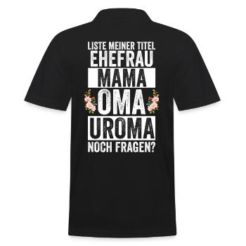 Mutter Mama Oma Uroma - Männer Poloshirt - Schwarz - Hinten - Kai (181cm)