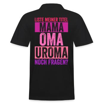 Mutter Mama Oma Uroma - Männer Poloshirt - Schwarz - Hinten - Kai (181cm)