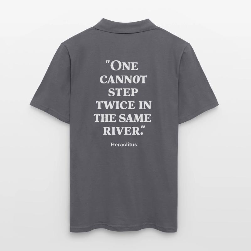 Heraclitus one cannot step twice in the same river Men's Polo Shirt