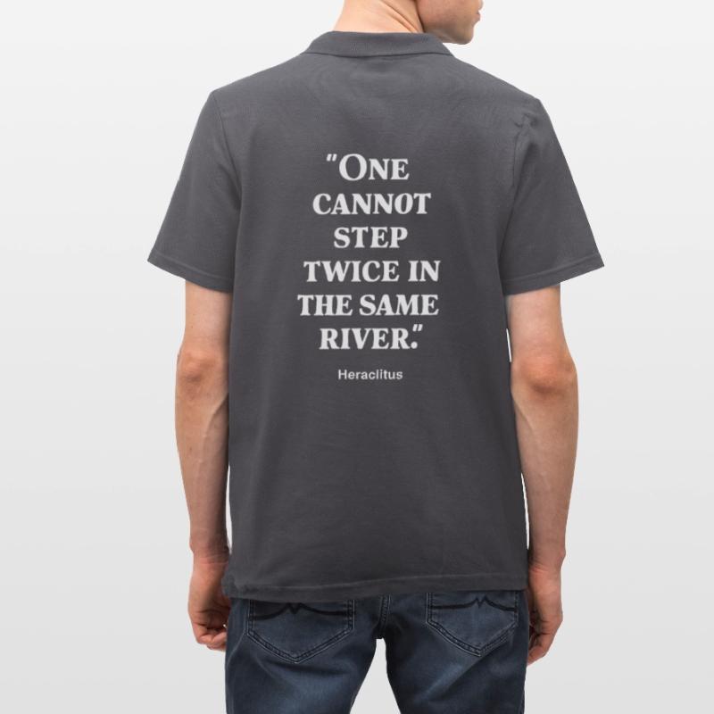 Heraclitus one cannot step twice in the same river Men's Polo Shirt