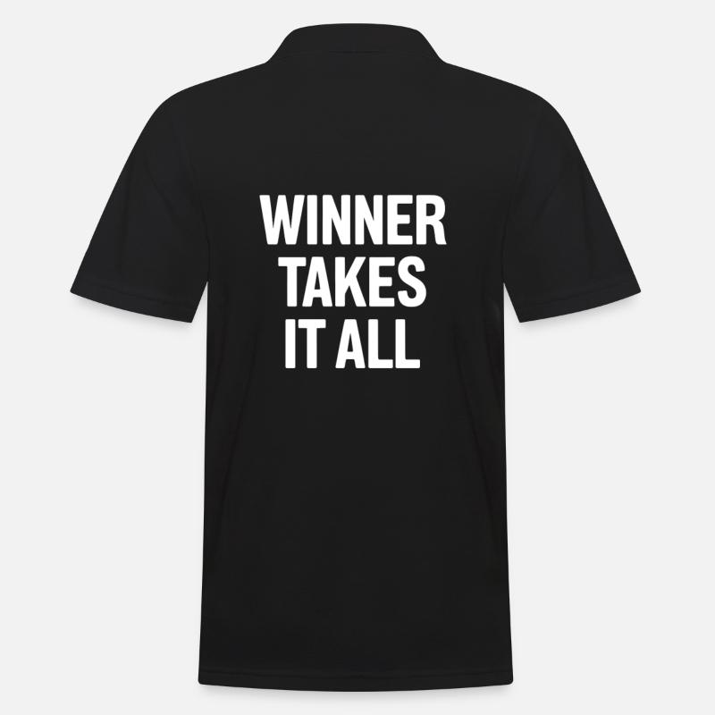 Der Gewinner bekommt alles - Männer Poloshirt - Schwarz