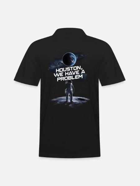 Houston, wir haben ein Problem: Astronaut, Raumfahrer - Männer Poloshirt - Schwarz