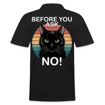 Before you ask no, funny black cat - Men's Polo Shirt - black - Back - Kai (181cm)