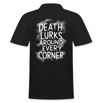 Death lurks around every corner - Men's Polo Shirt - black - Back - Kai (181cm)