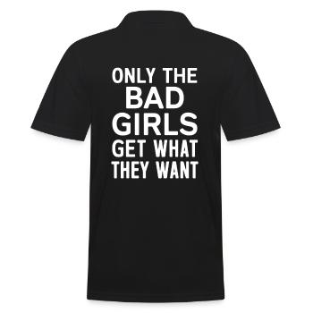 Seules les mauvaises filles obtiennent ce qu’elles veulent - Polo Homme - noir - Dos - Kai (181cm)