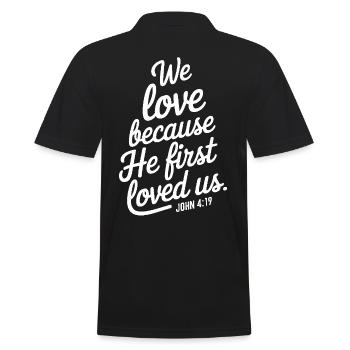 Wir lieben, weil er uns zuerst geliebt hat - Männer Poloshirt - Schwarz - Hinten - Kai (181cm)