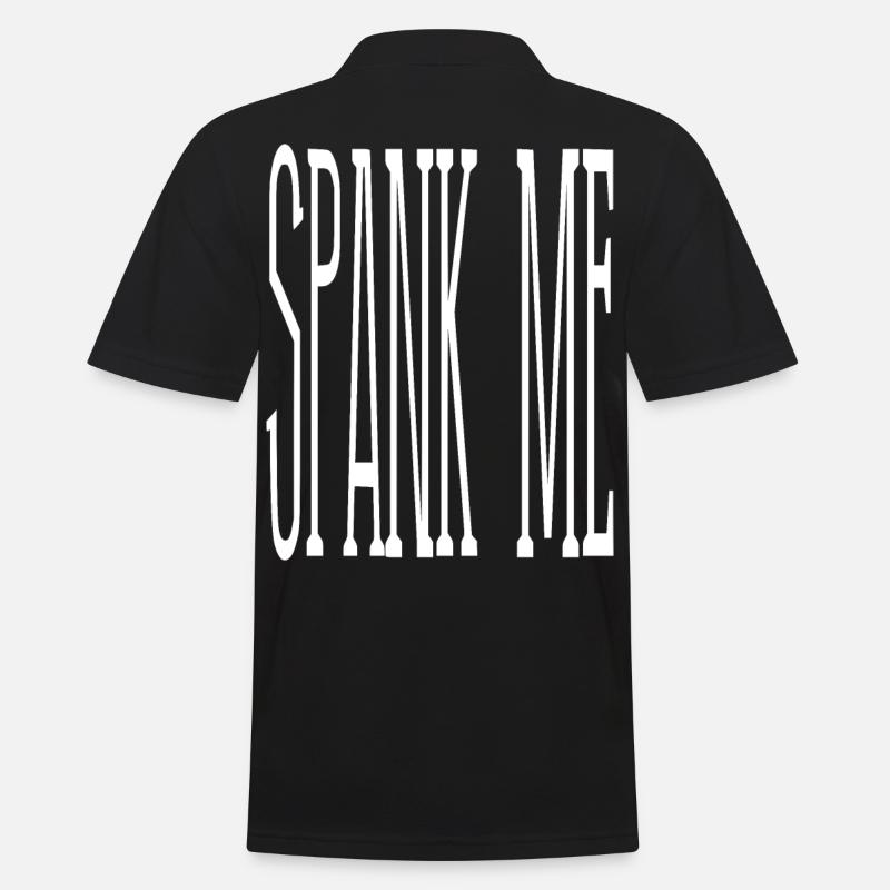 2reborn SPANK ME spruch funny fun fun verpruege - Polo Homme - noir