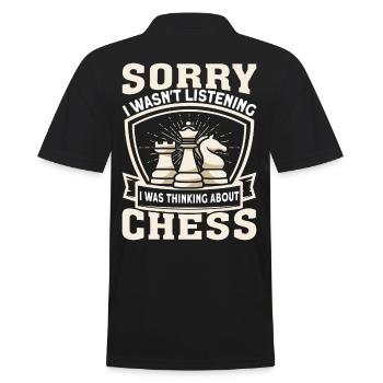 Sorry Wasnt Listening I Was Thinking About Schach - Männer Poloshirt - Schwarz - Hinten - Kai (181cm)