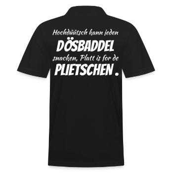Hochdüütsch can snack on any Dösbaddel - Men's Polo Shirt - black - Back - Kai (181cm)