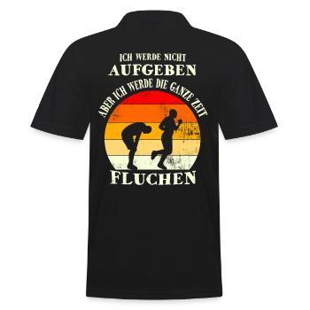 Ich Werde Nicht Aufgeben Aber Ich Werde Fluchen - Männer Poloshirt - Schwarz - Hinten - Kai (181cm)