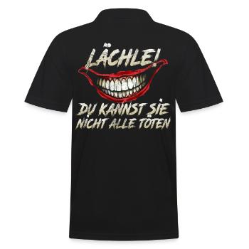 Lächle! Du kannst sie nicht alle töten - Männer Poloshirt - Schwarz - Hinten - Kai (181cm)
