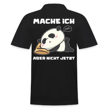 Panda Mache Ich Aber Nicht Jetzt Lustiges Pandabär - Männer Poloshirt - Schwarz - Hinten - Kai (181cm)