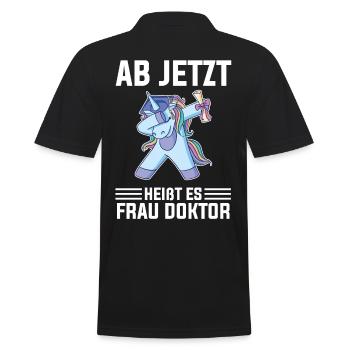 Ab jetzt heißt es Frau Doktor Einhorn - Männer Poloshirt - Schwarz - Hinten - Kai (181cm)