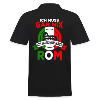 Ich muss gar nix ich muss nur nach Rom - Männer Poloshirt - Schwarz - Hinten - Kai (181cm)