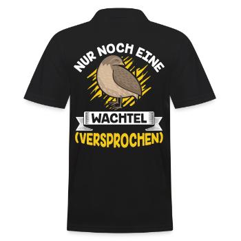 Nur noch eine Wachtel (Versprochen) wachtel - Männer Poloshirt - Schwarz - Hinten - Kai (181cm)