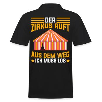 Der Zirkus ruft aus dem Weg ich muss los - Männer Poloshirt - Schwarz - Hinten - Kai (181cm)