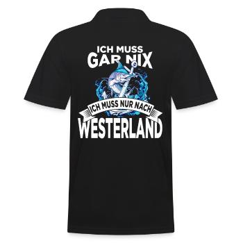 Ich muss gar nix ich muss nur nach Westerland - Männer Poloshirt - Schwarz - Hinten - Kai (181cm)