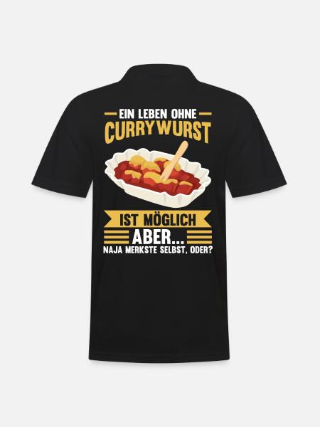 Ein Leben ohne Currywurst - Männer Poloshirt - Schwarz