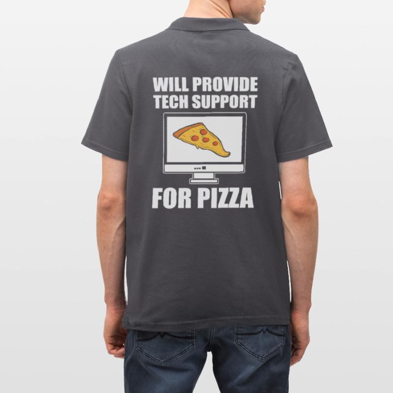 Will Provide Tech Support For Pizza Tech Support Polo Homme