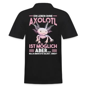 Ein Leben ohne Axolotl - Männer Poloshirt - Schwarz - Hinten - Kai (181cm)