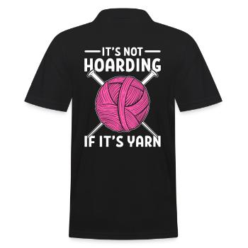 It’s Not Hoarding If It's Yarn Knitting Crochet - Men's Polo Shirt - black - Back - Kai (181cm)
