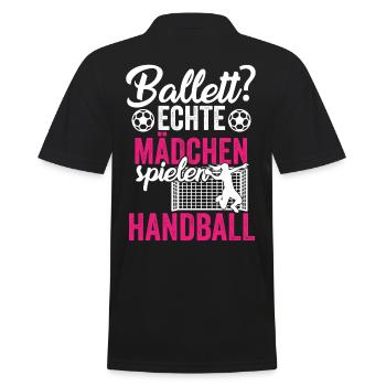 Ballett? Echte Mädchen spielen Handball Handballer - Männer Poloshirt - Schwarz - Hinten - Kai (181cm)