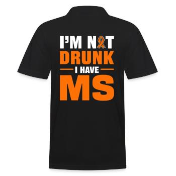 I'm Not Drunk I Have MS Multiple Sclerosis - Men's Polo Shirt - black - Back - Kai (181cm)