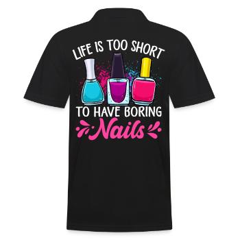 Life Is Too Short To Have Boring Nails Nailtech - Männer Poloshirt - Schwarz - Hinten - Kai (181cm)