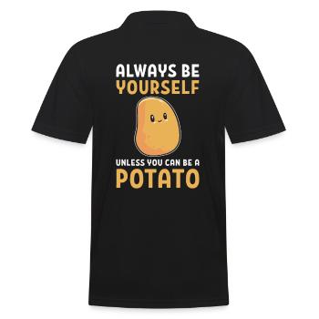 Always Be Yourself Unless You Can Be A Potato - Men's Polo Shirt - black - Back - Kai (181cm)