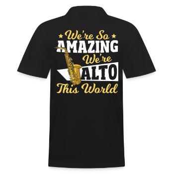 Nous sommes si incroyables que nous sommes Alto This World - Polo Homme - noir - Dos - Kai (181cm)