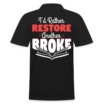 Rather Restore Another Broke - Men's Polo Shirt - black - Back - Kai (181cm)
