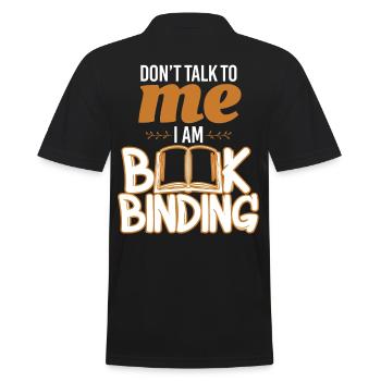 Don't Talk Book Binding Bookbinder - Men's Polo Shirt - black - Back - Kai (181cm)