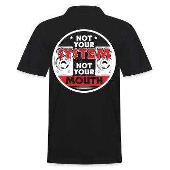 Not Your System Not Your Mouth - Men's Polo Shirt - black - Back - Kai (181cm)