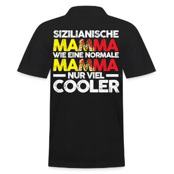 Sizilianerin Sizilienische Mamma Sizilien Mutter M - Männer Poloshirt - Schwarz - Hinten - Kai (181cm)