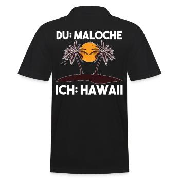 Du Maloche ich Hawaii - Männer Poloshirt - Schwarz - Hinten - Kai (181cm)