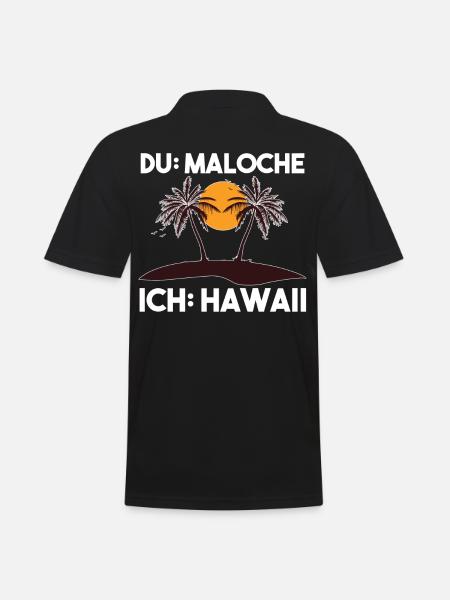 Du Maloche ich Hawaii - Männer Poloshirt - Schwarz