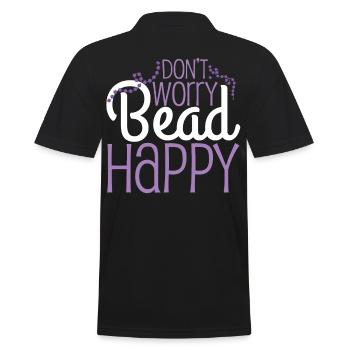 Dont Worry Bead Happy Beading Pun - Men's Polo Shirt - black - Back - Kai (181cm)