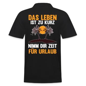 Das Leben ist zu kurz nimm dir Zeit für Urlaub - Männer Poloshirt - Schwarz - Hinten - Kai (181cm)