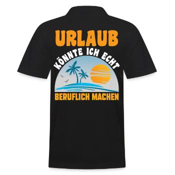 Urlaub könnte ich echt beruflich machen - Männer Poloshirt - Schwarz - Hinten - Kai (181cm)