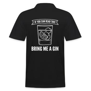 If You Can Read This Bring Me A Gin - Männer Poloshirt - Schwarz - Hinten - Kai (181cm)