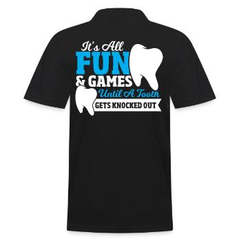 It’s All Fun & Games Until a Tooth Gets Knocked - Männer Poloshirt - Schwarz - Hinten - Kai (181cm)