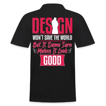 Dont Save The World Look Good - Men's Polo Shirt - black - Back - Kai (181cm)